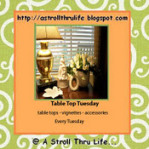 I was Featured at A Stroll thru Life Tabletop Tuesday