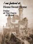 I was Featured at Charm of Home-Home Sweet Home