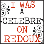 I Was a Celebre on Redoux