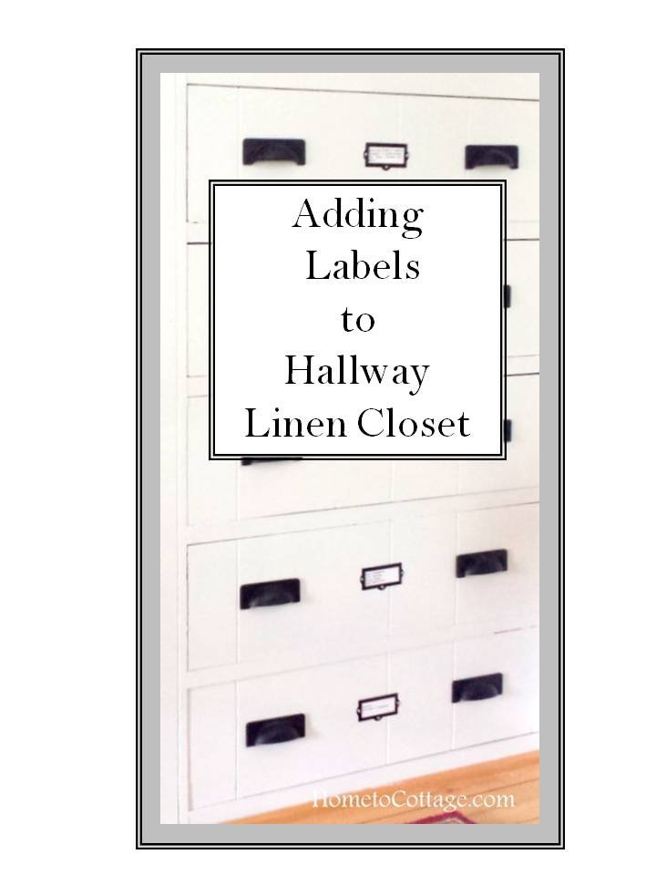 HometoCottage.com Labels and Hardware Change Linen Closet